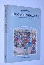 Vittore Branca - Boccaccio medievale e nuovi studi sul Decameron. Sansoni 1986