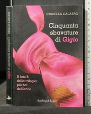 CINQUANTA SBAVATURE DI GIGIO. Rossella Calabrò. Sperling & Kupfer.