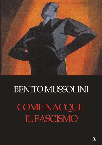 Libri benito mussolini come - benito,