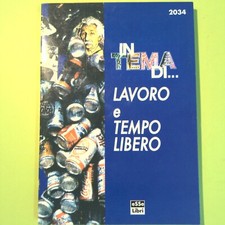 IN TEMA DI...LAVORO E TEMPO