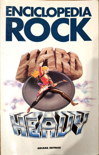 Enciclopedia rock hard heavy - enciclopedia,