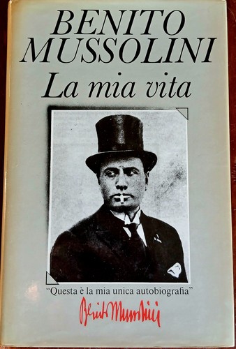 Mia vita benito mussolini - vita,