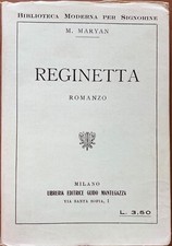 🀄️ M. Maryan - Reginetta / Biblioteca Moderna per Signorine  [Mantegazza, 1928]