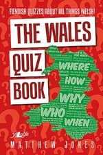 The Wales Quiz Book, -