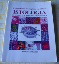 I. Dalle Donne ISTOLOGIA ED ELEMENTI DI ANATOMIA MICROSCOPICA  Unicopli 2002