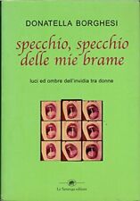 Specchio specchio delle mie brame  Borghesi, Donatella  La Tartaruga (Mila...