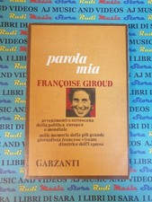 Book libro PAROLA MIA Francoise Giroud GARZANTI 1973 (A47)