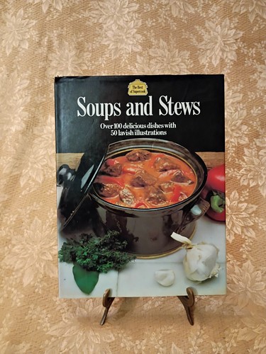 Soups and stews the best - stews,