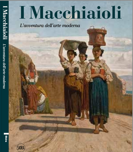 Macchiaioli l avventura - macchiaioli., l'avventura
