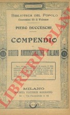 DUCCESCHI Piero - Compendio di diritto amministrativo italiano.
