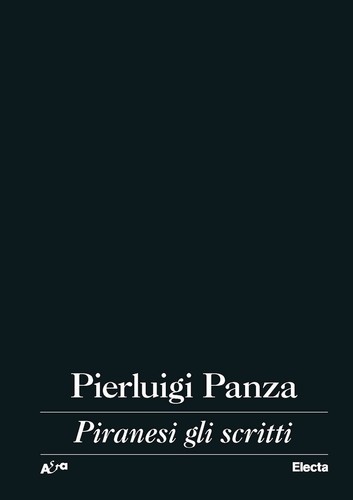 Piranesi gli scritti - ,