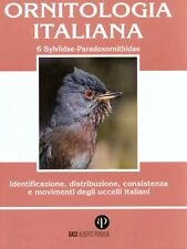 ORNITOLOGIA ITALIANA VOLUME 6 Sylviidae-Paradoxornithidae con CD audio