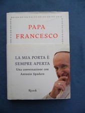 PAPA FRANCESCO-LA MIA PORTA E' SEMPRE APERTA-CONVERSAZIONE CON ANTONIO SPADARO