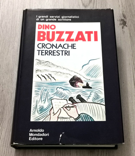 Dino buzzati cronache - buzzati, "cronache