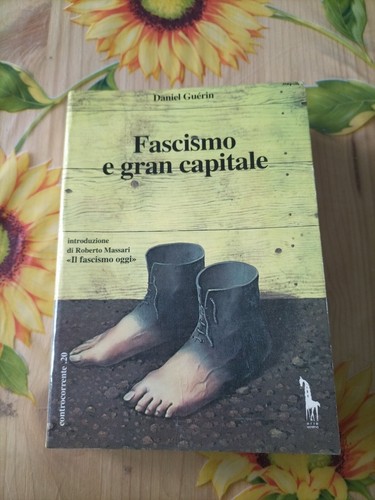 Fascismo gran capitale - fascismo,