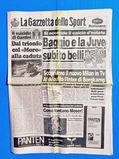GAZZETTA DELLO SPORT 24 LUGLIO 1993 MORTE RAUL GARDINI SUICIDIO -BAGGIO JUVENTUS