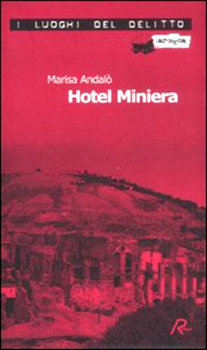 Libro hotel miniera - libro, marisa