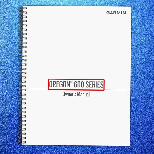Garmin oregon 600 series - garmin,