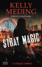 Kelly Meding Stray Magic