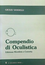 COMPENDIO DI OCULISTICA VANDELLI LA GOLIARDICA