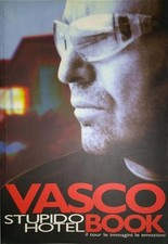 Vasco Rossi. Stupido hotel