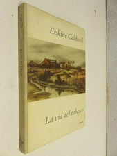 LA VIA DEL TABACCO Erskine Caldwell Einaudi 1959 romanzo libro di scritto da