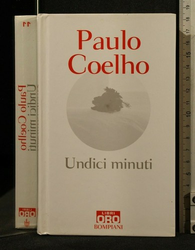 Undici minuti paulo - undici, minuti.