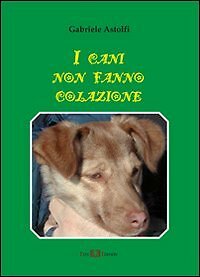 Cani non fanno colazione - non,