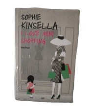 Sophie KINSELLA I love mini shopping Mondadori 2010