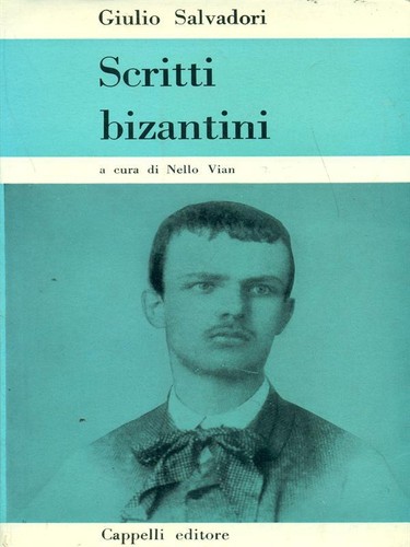 Scritti bizantini salvadori - scritti,