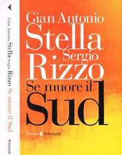 Se muore il Sud. . Stella Gian Antonio;Rizzo Sergio. 2013. IED.