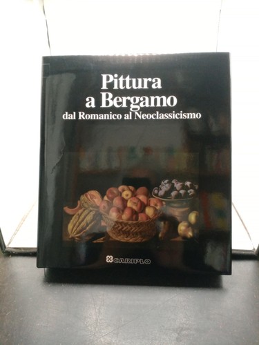 Pittura bergamo dal - pittura, bergamo: