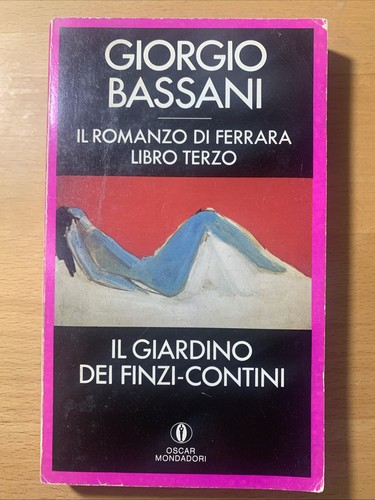 Giorgio bassani romanzo di - il,