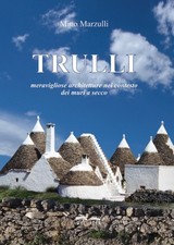 Trulli. Meravigliose