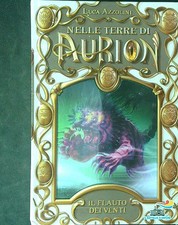 IL FLAUTO DEI VENTI  NELLE TERRE DI AURION VOL 4 AZZOLINI LUCA