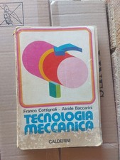 Tecnologia meccanica - Cottignoli Baccarini - Calderini 1972