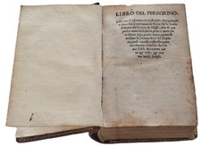 Libro antico Cinquecentina Post Incunabolo Libro del Peregrino 1515