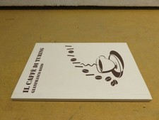 IL CAFFE DI TURING Gianfranco Rizzo Il mio libro 2012 romanzo libro da