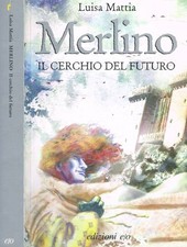 Merlino. Il cerchio del