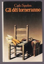 Libro Gli Dei Torneranno Carlo Sgorlon Club Editori 1977 SC65