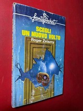 Roger ZELAZNY - SCEGLI UN NUOVO VOLTO Fantapocket/17 Longanesi (1977) Libro
