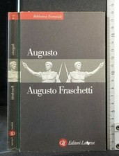 AUGUSTO. Augusto Fraschetti. Laterza.