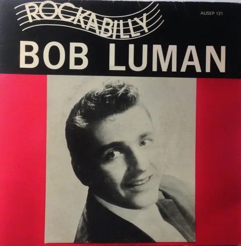 Bob luman rockabilly vinile - bob,