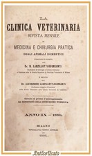 LA CLINICA VETERINARIA annata complet 1886 di Lanzillotti Buonsanti Libro Antico