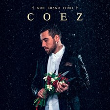Coez - Non Erano Fiori