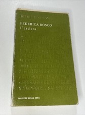 Libro FEDERICA BOSCO L'ARTISTA