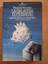 La galassia Gutenberg, Marshall McLuhan, Armando Editore, 2004