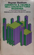 Ambiente e tecnica nell'architettura moderna