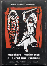 Maschere, marionette e burattini italiani di Adele Cilibrizzi Chiancone 1975