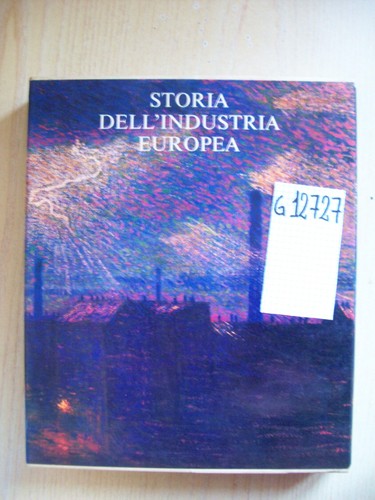 Storia dell industria - dell'industria, europea